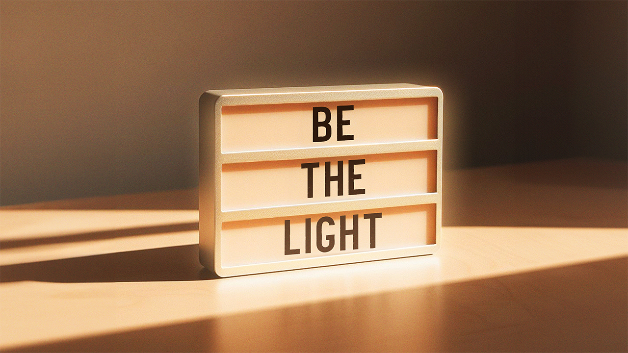 Be The Light